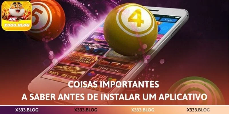 Coisas importantes a saber antes de instalar um aplicativo