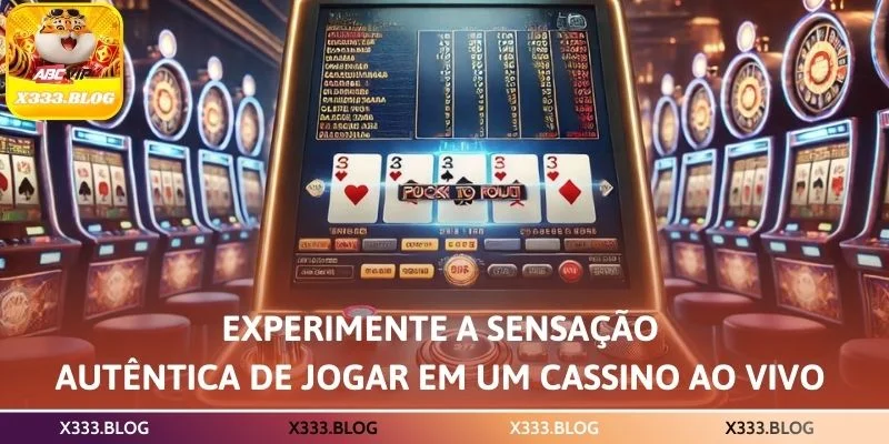 Experimente a sensação autêntica de jogar em um cassino ao vivo